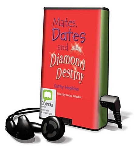 Mates, Dates and Diamond Destiny [With Earbuds] (Pre-Recorded Audio Player)