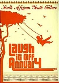 Laugh It Off Annual 4: South African Youth Culture (Paperback)