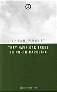 They Have Oak Trees in North Carolina (Paperback)