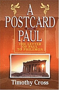 Postcard from Paul: The Letter of Paul to Philemon (Paperback)