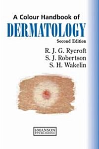 Dermatology : A Colour Handbook, Second Edition (Paperback, 2 ed)