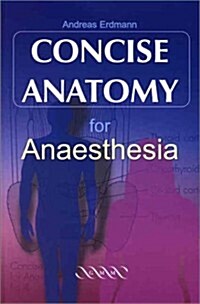 Concise Anatomy for Anaesthesia (Hardcover)