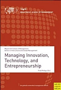 Managing Innovation, Technology and Entrepreneurship (Paperback)