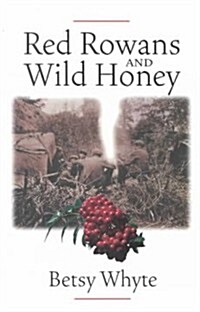 Red Rowans and Wild Honey (Paperback, 2nd Revised edition)