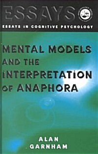 Mental Models and the Interpretation of Anaphora (Hardcover)