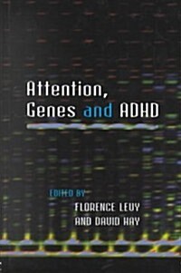 Attention, Genes and ADHD (Hardcover)