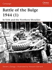 Battle of the Bulge 1944 (1) : St Vith and the Northern Shoulder (Paperback)