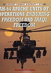 AH-64 Apache Units of Operations Enduring Freedom and Iraqi Freedom (Paperback)