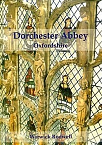 Dorchester Abbey, Oxfordshire (Hardcover)