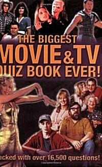 The Biggest Movie & TV Quiz Book Ever (Paperback)