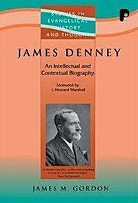 James Denney (1856-1917) (Paperback)