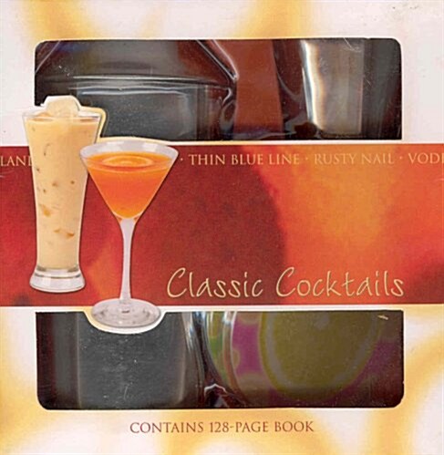 Classic Cocktails [With Cocktail Shaker and Drink Coasters] (Hardcover)