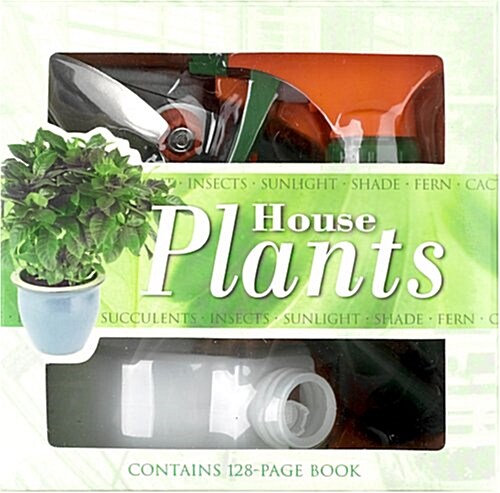 House Plants [With Secatuers, Water Spray, Cloths, and Trowel] (Paperback)