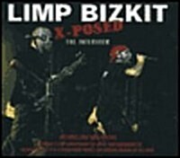 Limp Bizkit X-Posed (Audio CD)