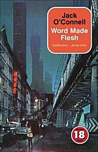 Word Made Flesh : No Exit 18 Promo (Paperback, 18th Birthday ed)