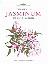 Botanical Magazine Monograph. The Genus Jasminum in Cultivation (Hardcover)