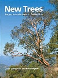 New Trees : Recent Introductions to Cultivation (Hardcover)