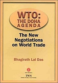WTO : The Doha Agenda: The New Negotiations on World Trade (Hardcover)