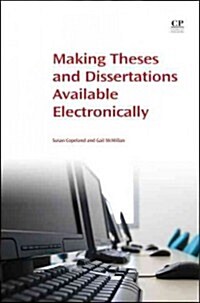 Making Theses and Dissertations Available Electronically (Paperback)