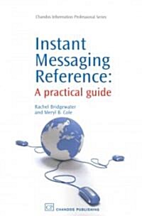 Instant Messaging Reference: A Practical Guide (Paperback)