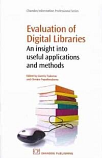 Evaluation of Digital Libraries : An insight into Useful Applications and Methods (Paperback)