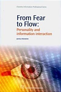 From Fear to Flow : Personality and Information Interaction (Paperback)