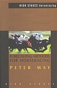Forecasting Methods for Horseracing (Paperback, New ed)