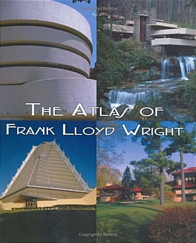 The Atlas of Frank Lloyd Wright (Paperback)