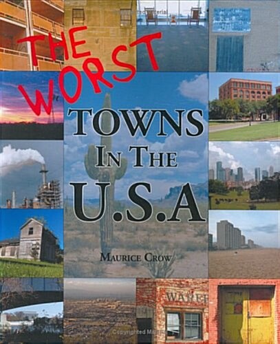 The Worst Towns of the U.S.A. (Paperback)