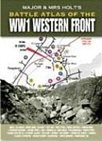 Major and Mrs Holts Battle Atlas of the Ww1 Western Front (Paperback)