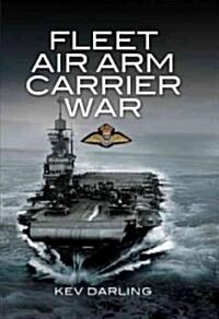 Fleet Air Arm Carrier War (Hardcover)