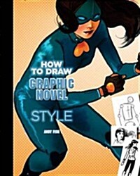 How to Draw Graphic Novel Style. Andy Fish (Spiral)