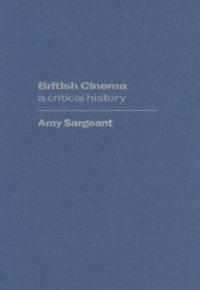 British cinema : a critical history