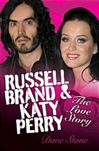 Russell Brand and Katy Perry : The Love Story (Paperback)