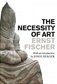 The Necessity of Art (Paperback)