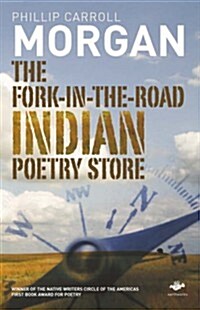 The Fork-In-The-Road Indian Poetry Store (Paperback, 2nd)