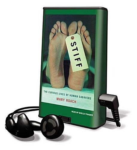 Stiff: The Curious Lives of Human Cadavers [With Earbuds] (Pre-Recorded Audio Player)