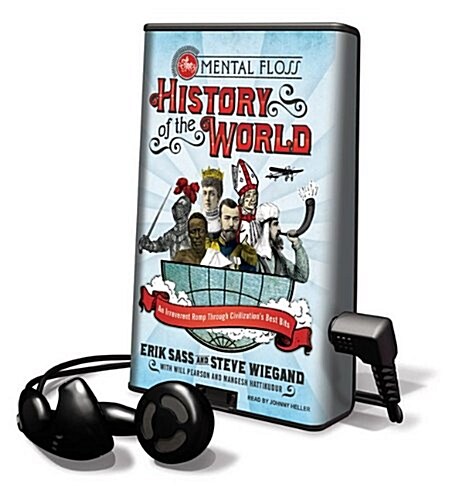 The Mental Floss History of the World: An Irreverent Romp Through Civilizations Best Bits [With Earbuds]                                              (Pre-Recorded Audio Player)