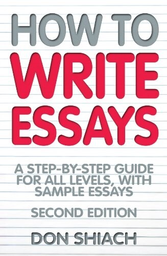 [중고] How To Write Essays 2nd Edition : A Step-by-step Guide for All Levels, with Sample Essays (Paperback)