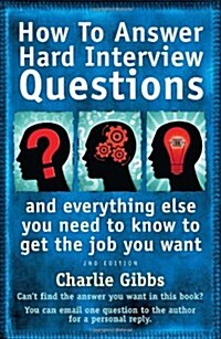 How to Answer Hard Interview Question 2nd Edition (Paperback)