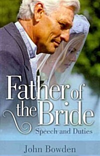 Father Of The Bride 2nd Edition : Speech and Duties (Paperback)