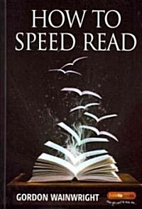 How To Speed Read 4th Edition (Paperback)