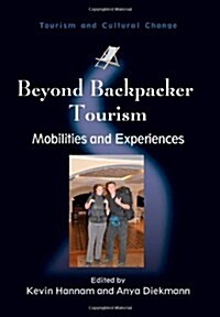 Beyond Backpacker Tourism : Mobilities and Experiences (Paperback)