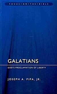 Galatians : Gods Proclamation of Liberty (Paperback)