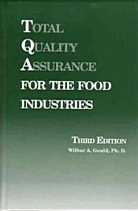 Total Quality Assurance for the Food Industries (Hardcover, 3 Revised edition)