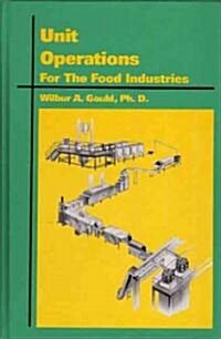 Unit Operations for the Food Industries (Hardcover)