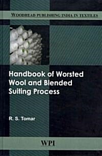 Handbook of Worsted Wool and Blended Suiting Process (Hardcover)