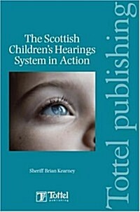 The Scottish Childrens Hearings System in Action (Paperback)