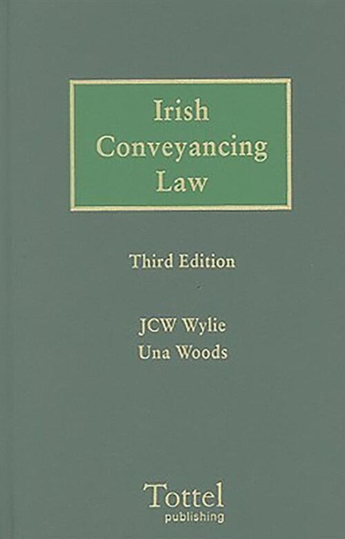 Irish Conveyancing Law: 3rd Edition (Hardcover)