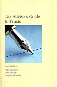 Tax Advisers Guide to Trusts (Paperback, 4 Revised edition)